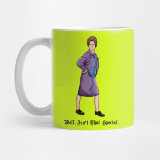 Well, Isn't That Special. Mug